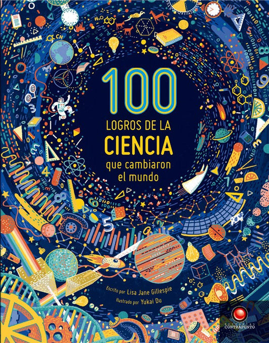 100 LOGROS DE LA CIENCIA QUE CAMBIARON EL MUNDO